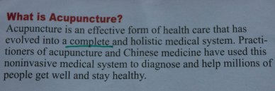acupuncture is a complete medical system.