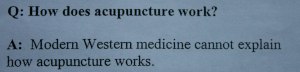 western medicine cannot explain how acupuncture works